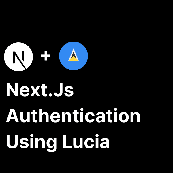 Next.Js authentication using Lucia